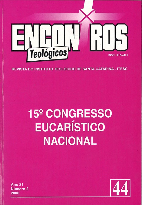 					Visualizar v. 21 n. 2 (2006): 15. CONGRESSO EUCARÍSTICO NACIONAL
				